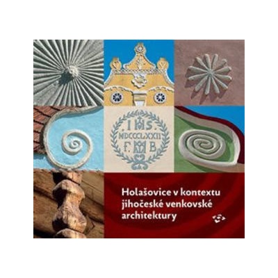 Holašovice v kontextu jihočeské venkovské architektury