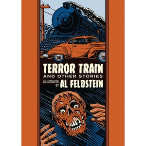 Terror Train And Other Stories | Feldstein, Al, Kurtzman, Harvey (ISBN: 9781683963295)