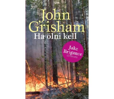 Ha ölni kell