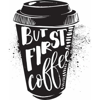 Ceduľa But First Coffee