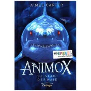 Animox 03. Die Stadt der Haie | Aimee Carter, Frauke Schneider, Maren Illinger (ISBN: 9783789146251)