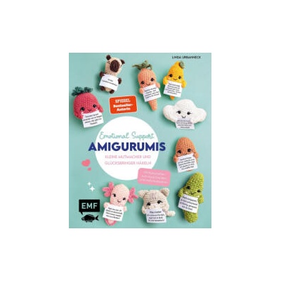 Emotional Support Amigurumis - Kleine Mutmacher und Glücksbringer häkeln
