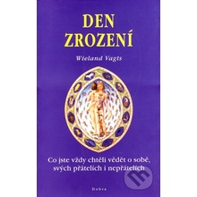 Den zrození - Wieland Vagts