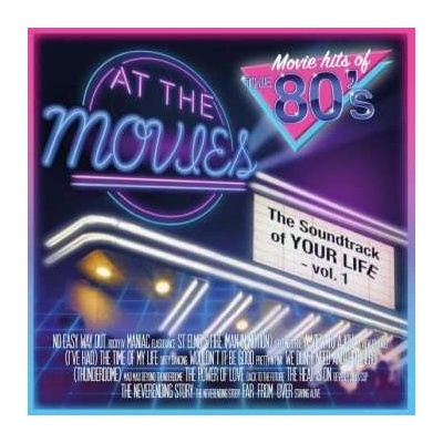 At The Movies - The Movie Hits Of The 80's (the Soundtrack Of Your Life - Vol. 1) CLR LP