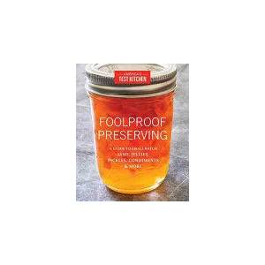Foolproof Preserving | America's Test Kitchen (ISBN: 9781940352510)