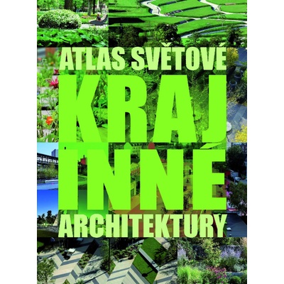 Atlas světové krajinné architektury