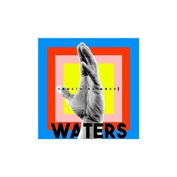 WATERS - SOMETHING MORE! CD