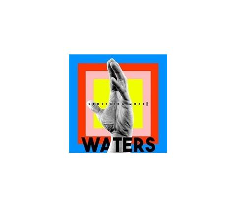 WATERS - SOMETHING MORE! CD