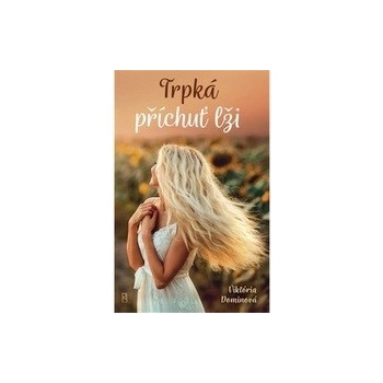 Trpká příchuť lži