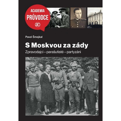 S Moskvou za zády ACADEMIA - Pavel Šmejkal