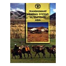 Transhumant Grazing Systems in Temperate Asia - FAO Plant Production and Protection Series. 31 Fao Plant Production SeriesPaperback