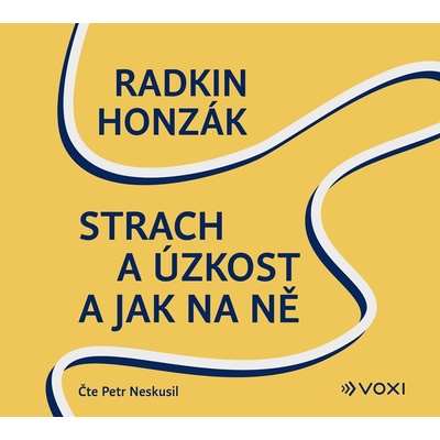 Strach a úzkost a jak na ně - Radkin Honzák
