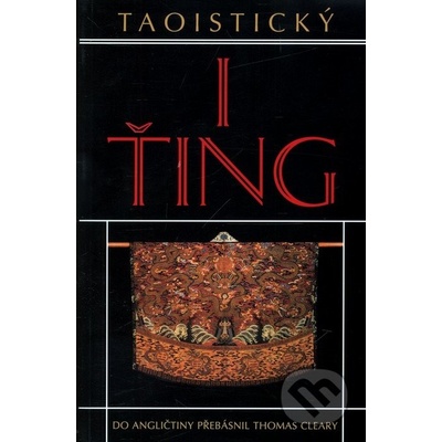 Taoistický I-ťing - Thomas Cleary