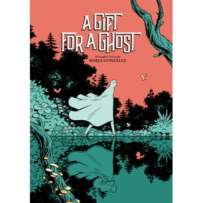 A Gift for a Ghost - Borja Gonzalez, Abrams ComicArts