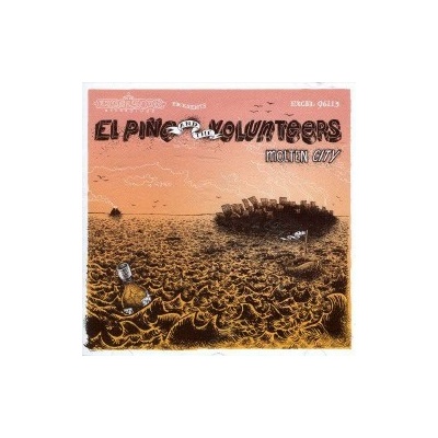 EL PINO & THE VOLUNTEERS: MOLTEN CITY CD