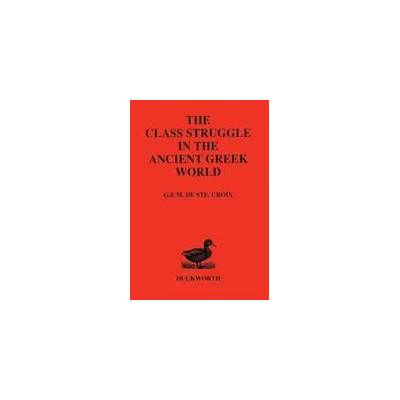 Class Struggle in the Ancient Greek World | de Ste Croix G