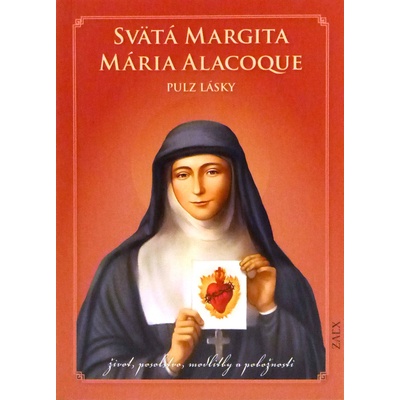 Svätá Margita Mária Alacoque – pulz lásky