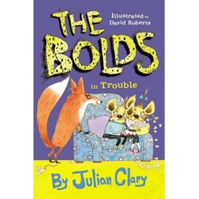 The Bolds in Trouble - Julian Clary