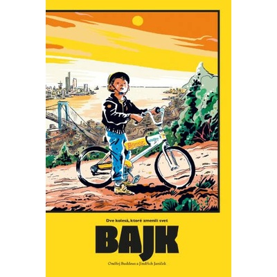 Bajk: Dve kolesá, ktoré zmenili svetBuddeus Ondřej