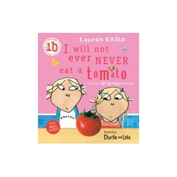 I Will Not Ever Never Eat a Tomato Ch & L - Child, L.