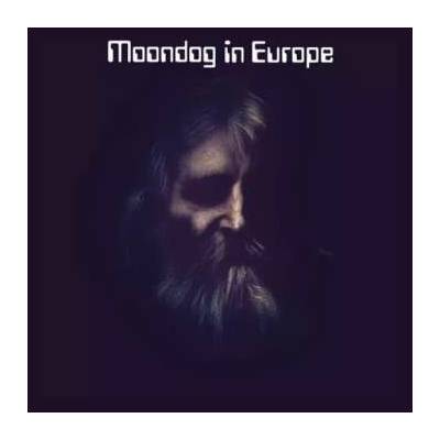 Moondog - Moondog In Europe LP – Hledejceny.cz