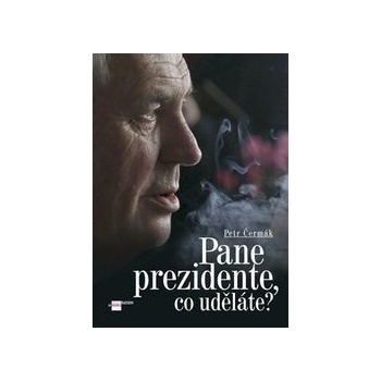 Pane prezidente, co uděláte?