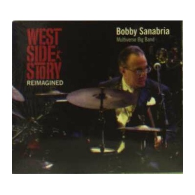 2 Bobby Sanabria - West Side Story Reimagined CD – Hledejceny.cz