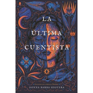 La Última Cuentista | Barba Higuera, Donna (ISBN: 9781646143023)