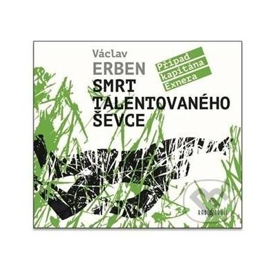Smrt talentovaného ševce - Václav Erben