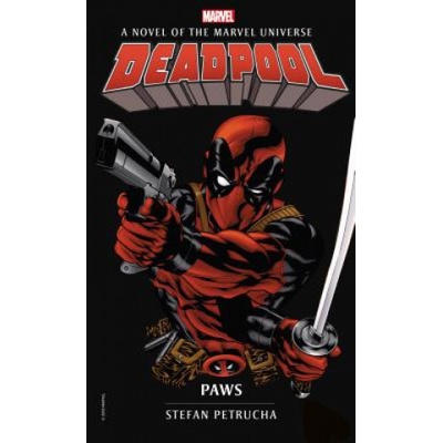 Deadpool Paws - Stefan Petrucha