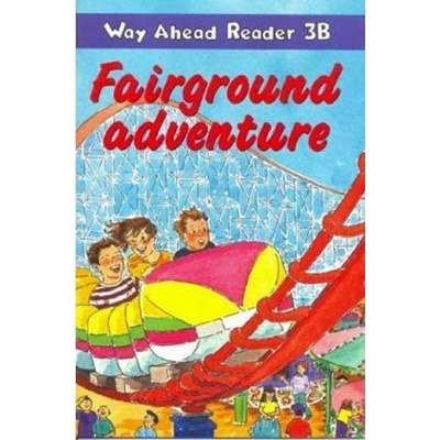 Way Ahead Reader 3B: Fairground Adventure