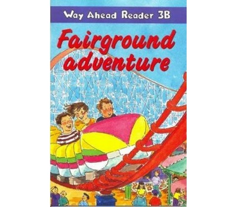Way Ahead Reader 3B: Fairground Adventure