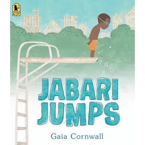 Jabari Jumps | Gaia Cornwall, Gaia Cornwall (ISBN: 9781536202908)