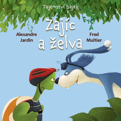 Zajíc a želva - Fred Multier, Alexandre Jardin