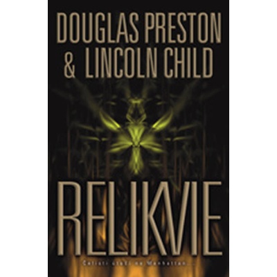 Relikvie - 2.vydání - Douglas Preston, Lincoln Child