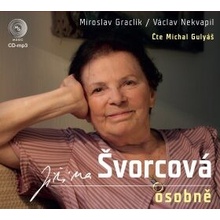 Jiřina Švorcová osobně - Miroslav Graclík, Václav Nekvapil