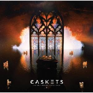 Caskets - The Only Heaven You'll Know (CD) (4065629747022)