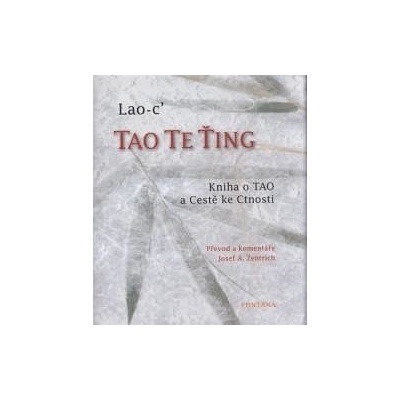 Tao Te Ťing - Lao-c´