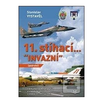 11. stíhací “INVAZNÍ” podruhé 2. vydání