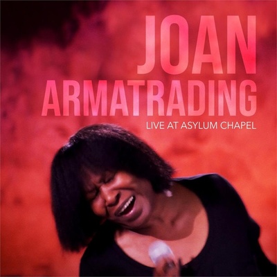 ARMATRADING, JOAN - JOAN ARMATRADING - LIVE AT ASYLUM CHAPEL CD