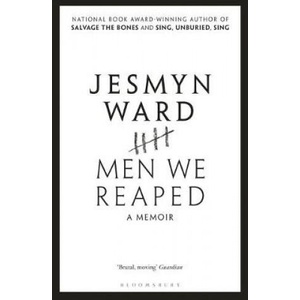 Men We Reaped | Jesmyn Ward (2018)