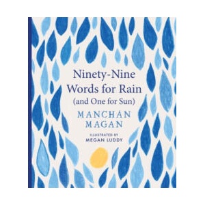 Ninety-Nine Words for Rain (and One for Sun) | Manchan Magan (2025)