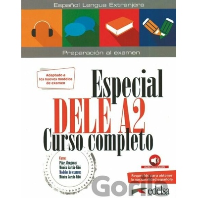 Especial DELE A2 Curso completo - libro + audio descargable - Pilar Alzugaray, Mónica García-Vinó