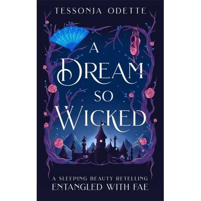 A Dream So Wicked - Tessonja Odette