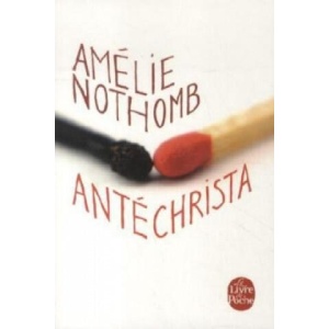 Antechrista | Amélie Nothomb (ISBN: 9782253113393)