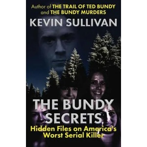 Bundy Secrets | Kevin Sullivan (ISBN: 9781942266853)