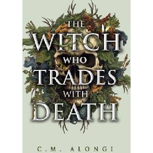 The Witch Who Trades with Death (ISBN: 9781836730293)