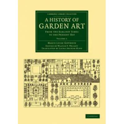 History of Garden Art | Marie Luise Schroeter Gothein