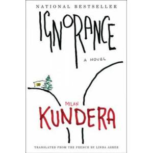 Ignorance | Milan Kundera, Linda Asher (2010)