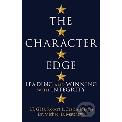 The Character Edge - Robert L. Caslen Jr., Michael D. Matthews